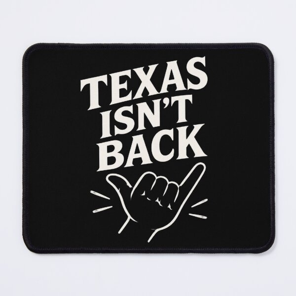 Item preview, Texas Isn’t Back designed and sold by HoDoan.
