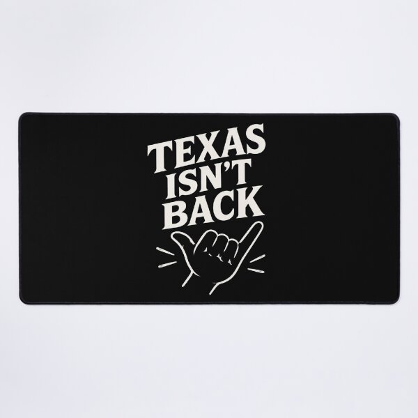 Item preview, Texas Isn’t Back designed and sold by HoDoan.