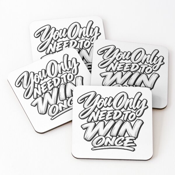 Item preview, You Only Need To Win Once designed and sold by mygiftideas.
