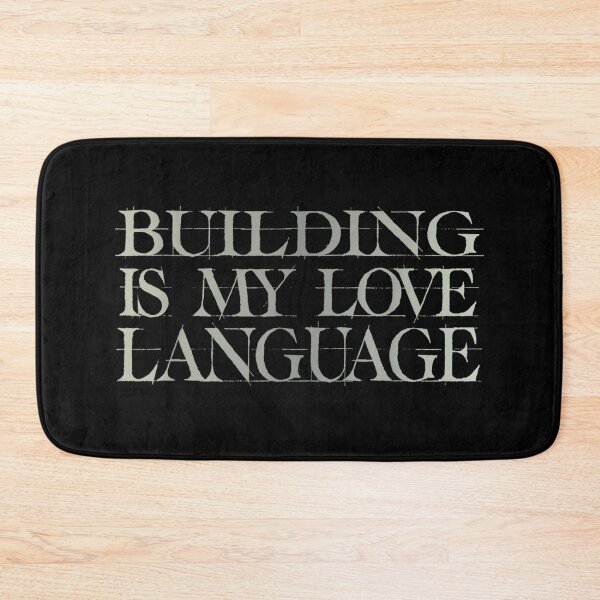 Item preview, Funny Quote Building is My Love Language Mark Saying designed and sold by chasenurbyst.