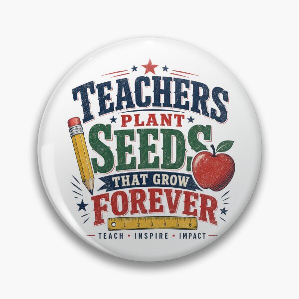 Item preview, Teacher Teachers Plant Seeds That Grow Forever Motivational Slogan gift for Teachers and Educators designed and sold by LD ART.