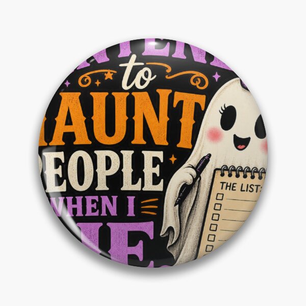 Item preview, I Fully Intend to Haunt People When I Die Cute Ghost designed and sold by AddieBlu.