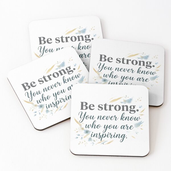 Item preview, QUOTE Be strong. You never know who you are inspiring designed and sold by AadiShaktiAura.