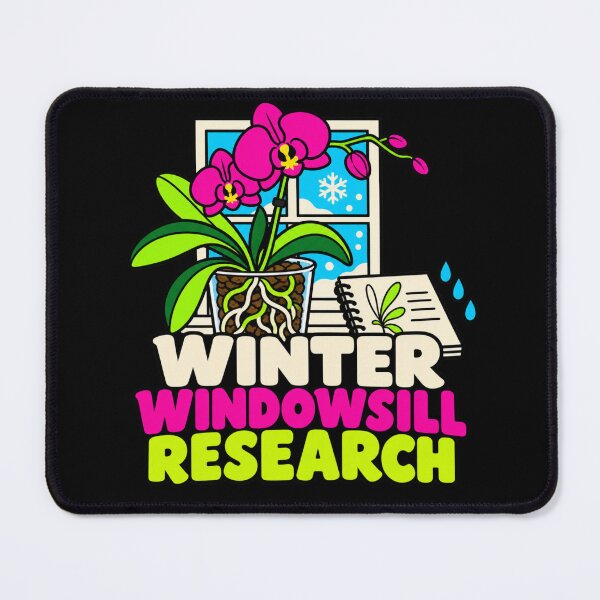 Item preview, Winter Windowsill Research Orchid Grower Houseplant Humor designed and sold by DreamLayerStudio.