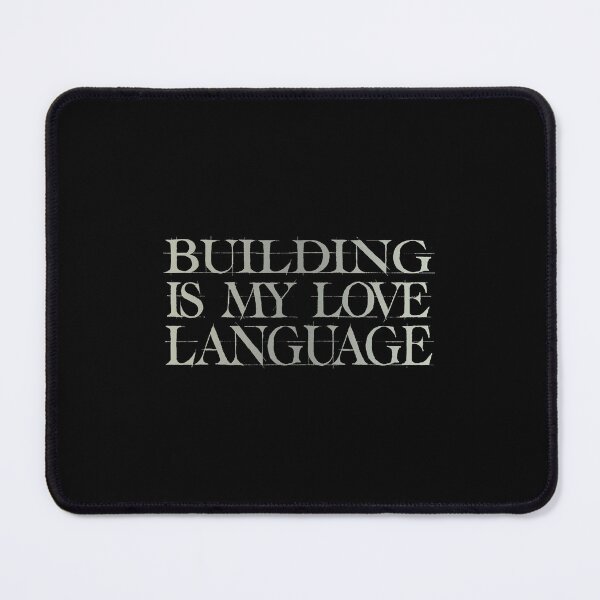 Item preview, Building Is My Love Language Funny Mark Saying Tee designed and sold by nryum.