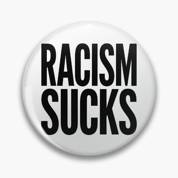 Item preview, Racism Sucks - Political Statement Design designed and sold by LoFizzy.