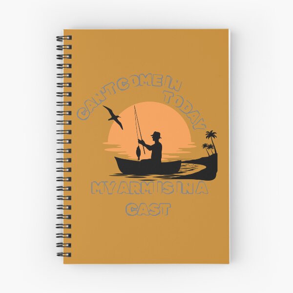 Item preview, Good Design for a Fishing Man Can't Come In Today My Arm Is In a Cast designed and sold by MarthaPlace.