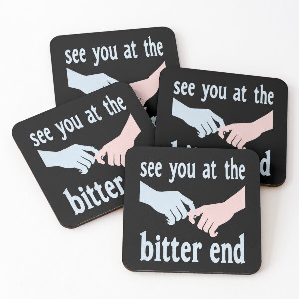 Item preview, See You At The Bitter End designed and sold by ErnestoForbes.