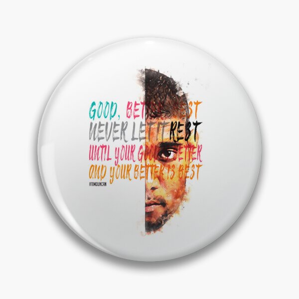 Item preview, Tim Duncan Inspiration Saying Motivational Quote Sketching Positive Quotegood Better Best. Never Let It Rest. Until Your Good Is Better And Your Better Is Best. designed and sold by rut1na.