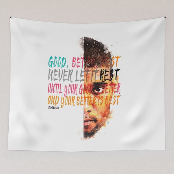 Item preview, Tim Duncan Inspiration Saying Motivational Quote Sketching Positive Quotegood Better Best. Never Let It Rest. Until Your Good Is Better And Your Better Is Best. designed and sold by rut1na.