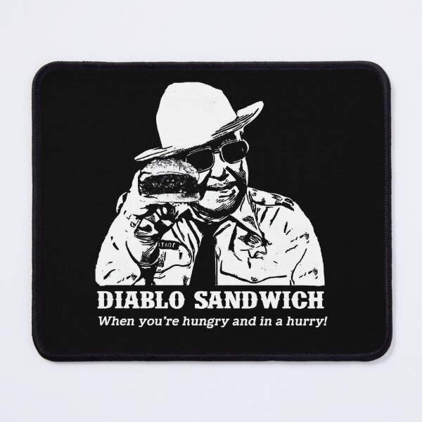 Item preview, Smokey And The Bandit Diablo Sandwich Meme designed and sold by ChickCharm.