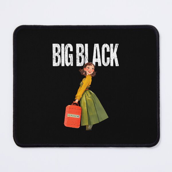 Item preview, Big Black - Kerosene designed and sold by MaidScuk.