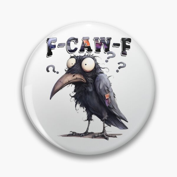 Item preview, Funny F-Caw-F Crow designed and sold by EruvynStudiose.