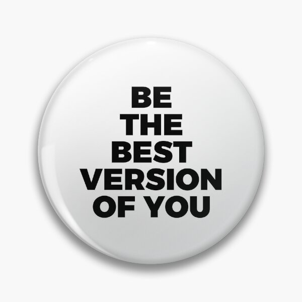 Item preview, Be The Best Version Of You designed and sold by PublicArtDesign.