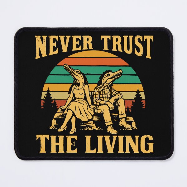 Item preview, Never Trust The Living designed and sold by barnetcraigt.