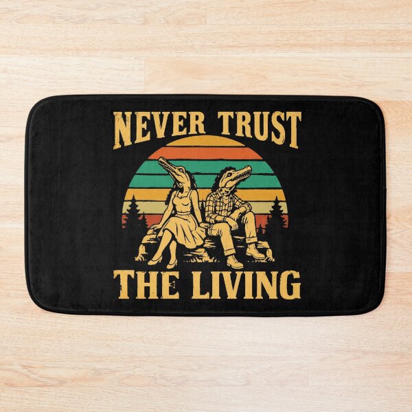Item preview, Never Trust The Living designed and sold by barnetcraigt.