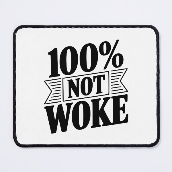 Item preview, 100% Not Woke designed and sold by Frank Ring.