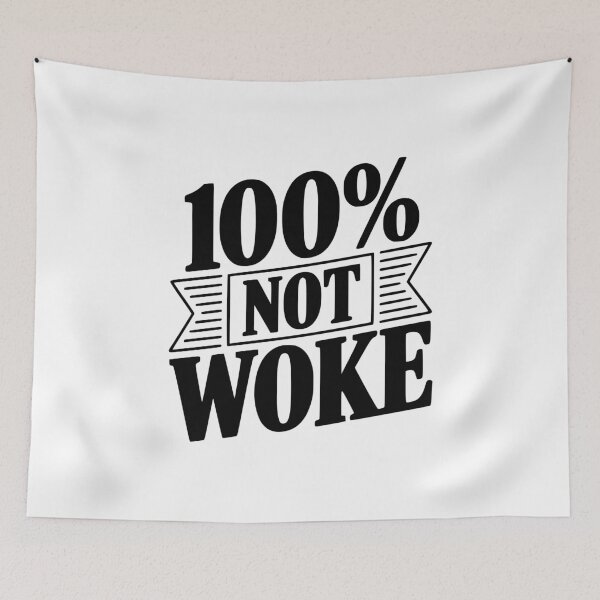 Item preview, 100% Not Woke designed and sold by Frank Ring.