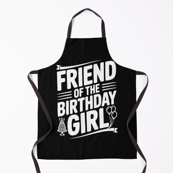 Item preview, Friend Of The Birthday Girl designed and sold by Frank Ring.