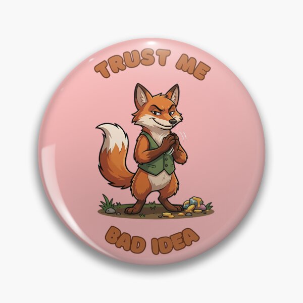 Item preview, Trust Me Bad Idea Cunning Fox designed and sold by ZeroContextArt.