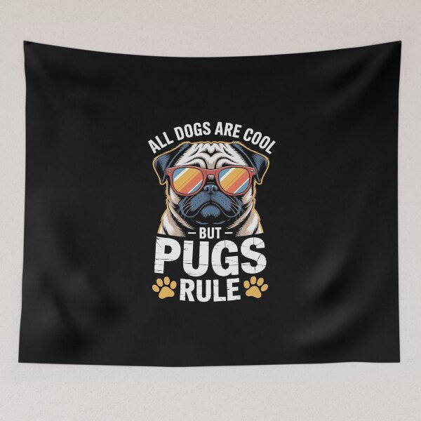 Item preview, ALL DOGS ARE COOL — BUT — PUGS RULE designed and sold by jkrphoto.