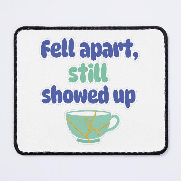 Item preview, Fell Apart Still Showed Up Pastel Sticker designed and sold by MindfulMischief.