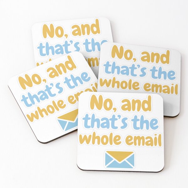 Item preview, No And That's The Whole Email Sticker designed and sold by MindfulMischief.