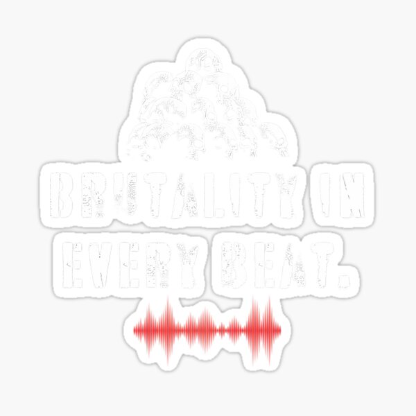 Item preview, Brutality In Every Beat - Death Metal Art designed and sold by EmmaLvCreations.