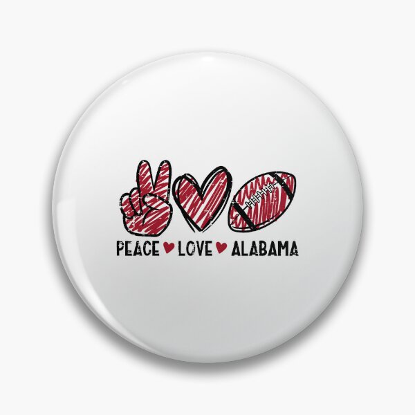Item preview, Peace Love Alabama Football State Pride designed and sold by khdmalakarak.