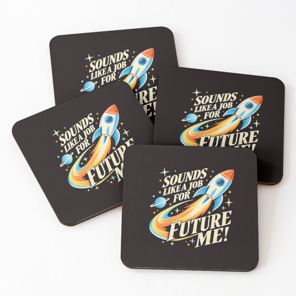 Item preview, Sounds Like a Job for Future Me Space Rocket designed and sold by ImeldaSparks.