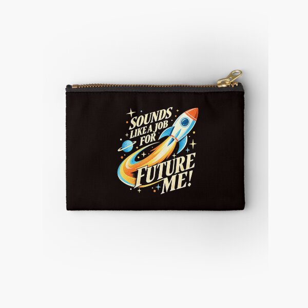 Item preview, Sounds Like a Job for Future Me Space Rocket designed and sold by ImeldaSparks.