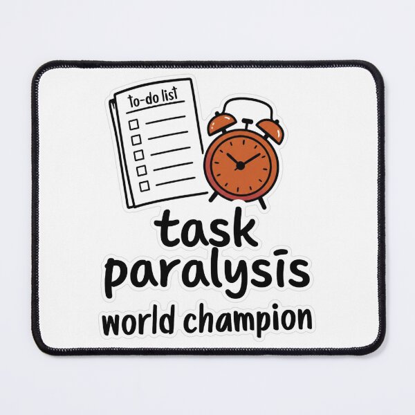 Item preview, Task Paralysis World Champion Doodle Sticker designed and sold by MindfulMischief.