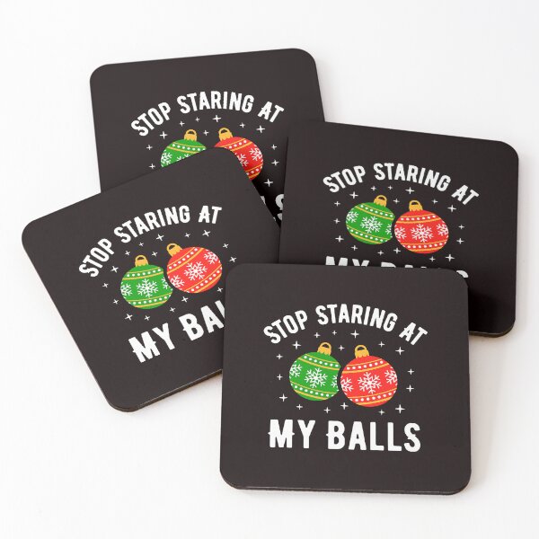 Item preview, Stop Staring at My Balls Funny Christmas Couple Matching designed and sold by ImeldaSparks.