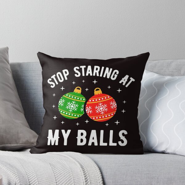 Item preview, Stop Staring at My Balls Funny Christmas Couple Matching designed and sold by ImeldaSparks.