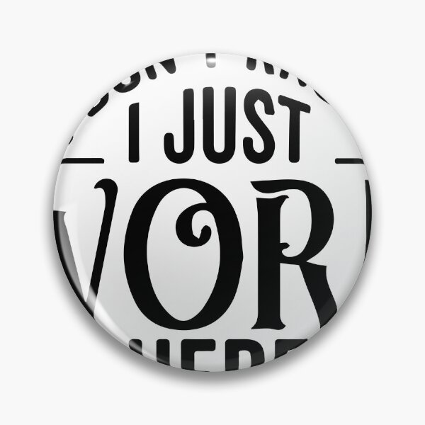 Item preview, I Don't Know I Just Work Here Funny Work Humor Typography designed and sold by PIXeez⭐️⭐️⭐️⭐️⭐️.