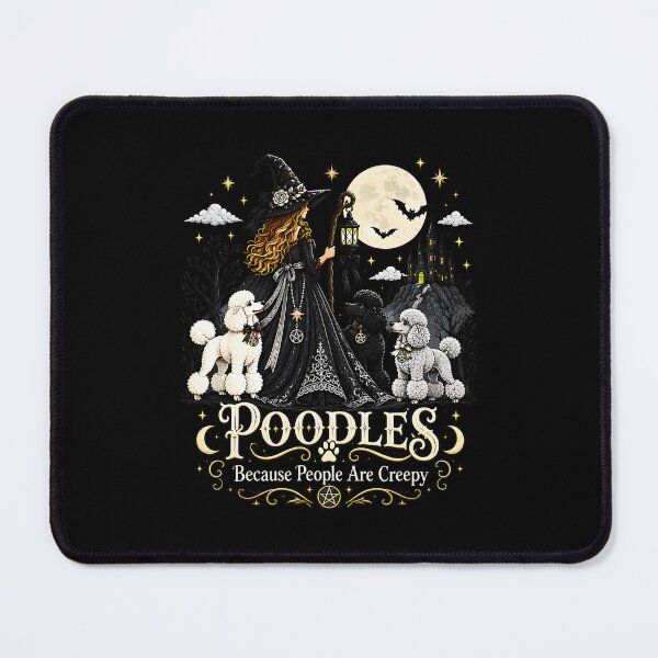 Item preview, Poodles Because People Are Creepy Halloween Witch Dog Lovers designed and sold by nryum.