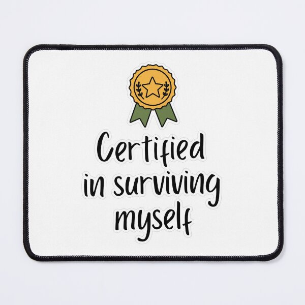 Item preview, Certified In Surviving Myself Doodle Sticker designed and sold by MindfulMischief.
