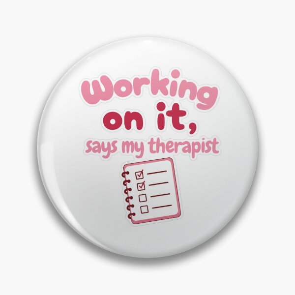 Item preview, Working On It Says My Therapist Sticker designed and sold by MindfulMischief.