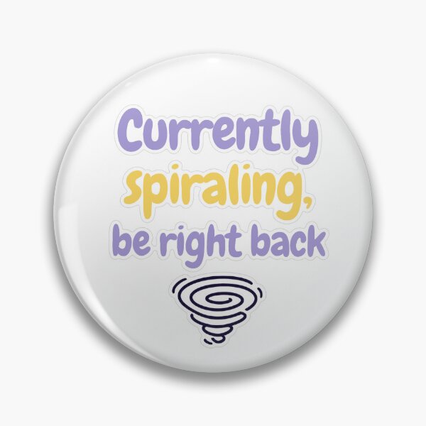 Item preview, Currently Spiraling Be Right Back Pastel Sticker designed and sold by MindfulMischief.