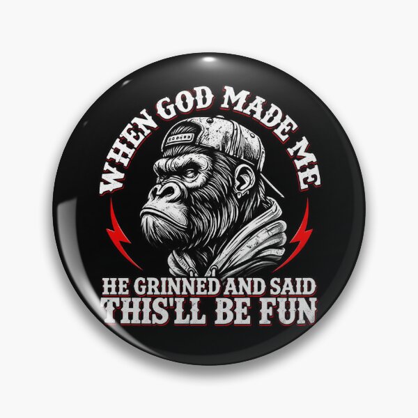 Item preview, When God Made Me He Grinned and Said This'll Be Fun | Funny Gorilla Graphic Tee designed and sold by GarnerSupplyCo.