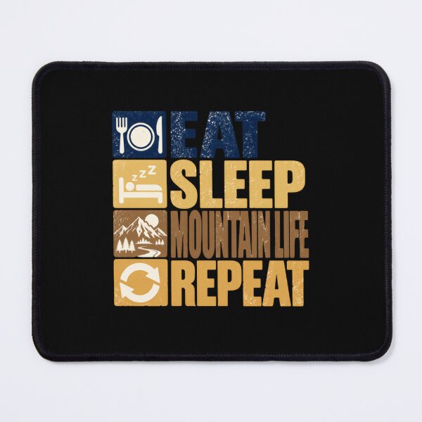 Item preview, Eat Sleep Mountain Life Repeat Hiking Outdoor Adventure Enthusiast designed and sold by SkeletonsDanger.