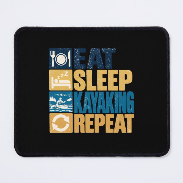 Item preview, Eat Sleep Kayaking Repeat Kayaker Paddling Enthusiast designed and sold by SkeletonsDanger.