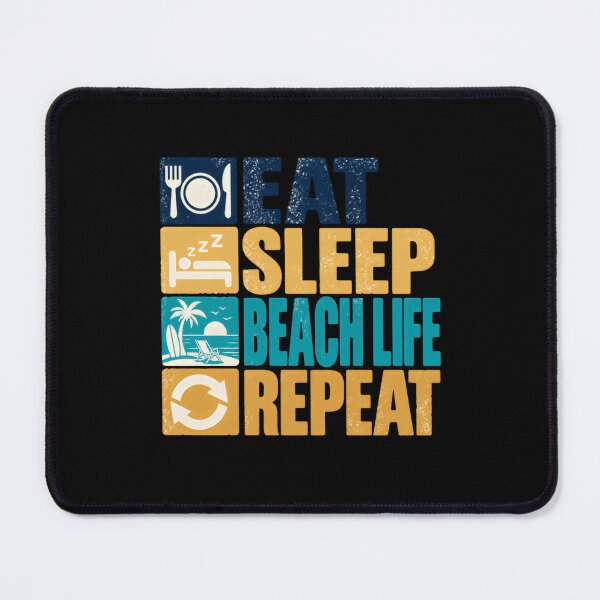 Item preview, Eat Sleep Beach Life Repeat Beach Lover Summer Vacation Ocean Lifestyle designed and sold by SkeletonsDanger.