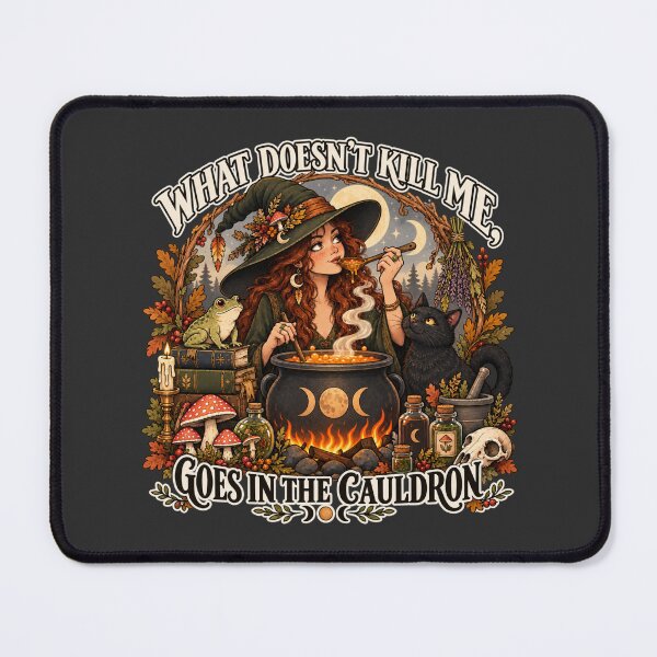 Item preview, What doesn't kill me, goes in the cauldron designed and sold by Mission Ready.