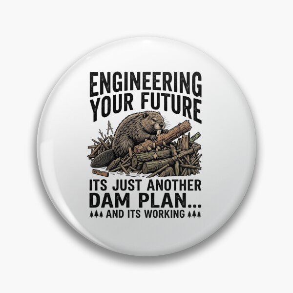 Item preview, Funny Beaver Engineer - Its Just Another Dam Plan designed and sold by designwiss.