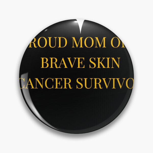Item preview, Proud Mom of a Brave Skin Cancer Survivor designed and sold by TheIconSmith.