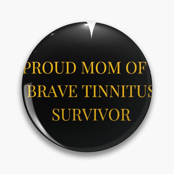 Item preview, Proud Mom of a Brave Tinnitus Survivor designed and sold by TheIconSmith.