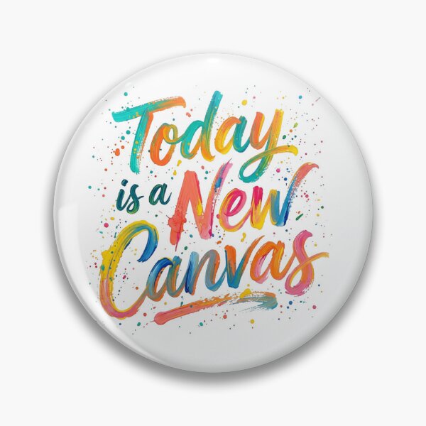 Item preview, Today Is A New Canvas Colorful Paint Quote designed and sold by Sanan Israyilli.