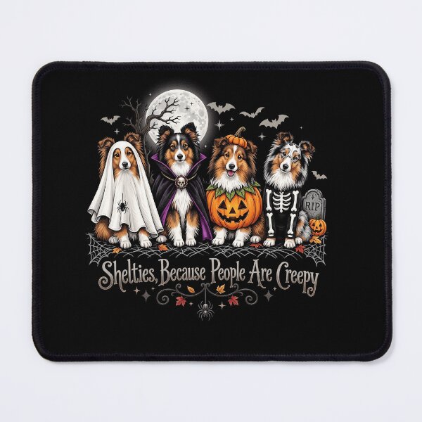 Item preview, Shelties Because People Are Creepy Halloween Dogs Funny Spooky Design designed and sold by ArcaneArtistry.