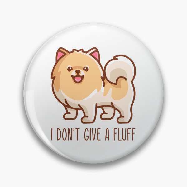 Item preview, Funny Pomeranian Dog I Don't Give a Fluff designed and sold by Urlan.